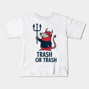 trash or trash Kids T-Shirt